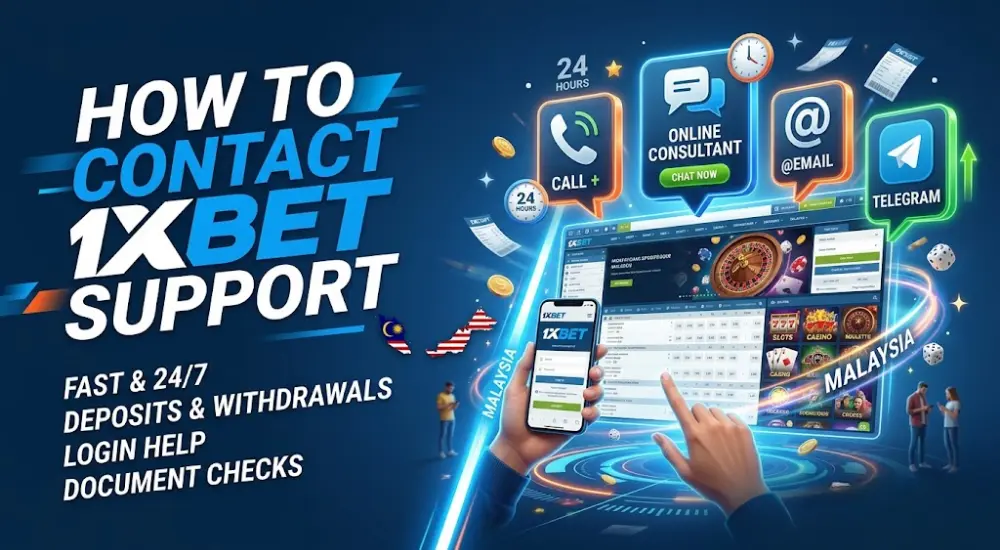 How to Contact 1xBet Support in Malaysia